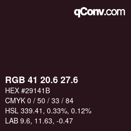 カラーコード: RGB 41 20.6 27.6 | qconv.com