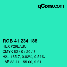 カラーコード: RGB 41 234 188 | qconv.com