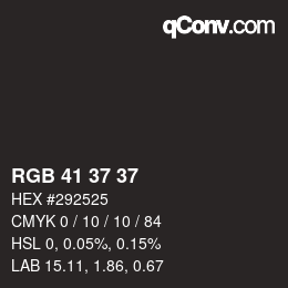 カラーコード: RGB 41 37 37 | qconv.com