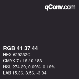 カラーコード: RGB 41 37 44 | qconv.com