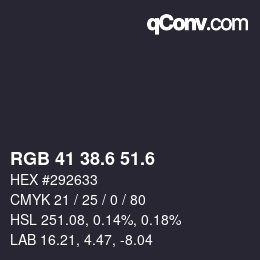 カラーコード: RGB 41 38.6 51.6 | qconv.com