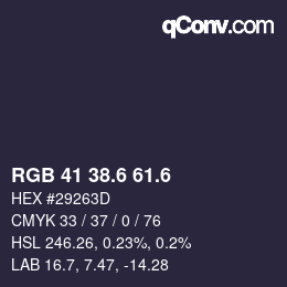 カラーコード: RGB 41 38.6 61.6 | qconv.com