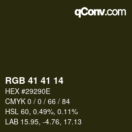 Color code: RGB 41 41 14 | qconv.com