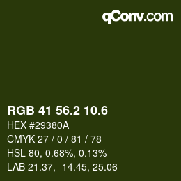 カラーコード: RGB 41 56.2 10.6 | qconv.com
