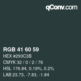 カラーコード: RGB 41 60 59 | qconv.com