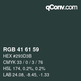 Color code: RGB 41 61 59 | qconv.com