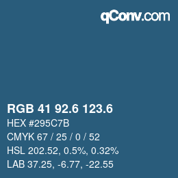カラーコード: RGB 41 92.6 123.6 | qconv.com