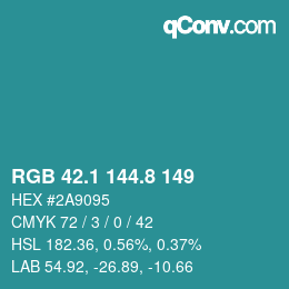 カラーコード: RGB 42.1 144.8 149 | qconv.com