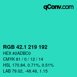 カラーコード: RGB 42.1 219 192 | qconv.com