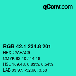 カラーコード: RGB 42.1 234.8 201 | qconv.com