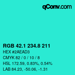 カラーコード: RGB 42.1 234.8 211 | qconv.com