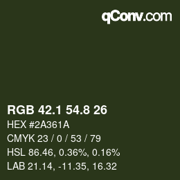 Farbcode: RGB 42.1 54.8 26 | qconv.com