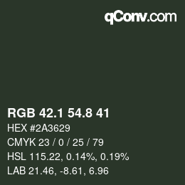 Farbcode: RGB 42.1 54.8 41 | qconv.com