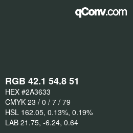 Color code: RGB 42.1 54.8 51 | qconv.com