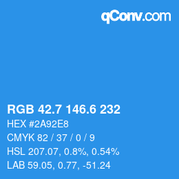 カラーコード: RGB 42.7 146.6 232 | qconv.com
