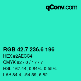 カラーコード: RGB 42.7 236.6 196 | qconv.com