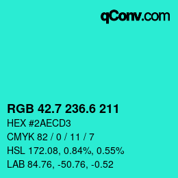 カラーコード: RGB 42.7 236.6 211 | qconv.com