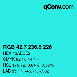 カラーコード: RGB 42.7 236.6 226 | qconv.com