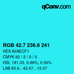 カラーコード: RGB 42.7 236.6 241 | qconv.com