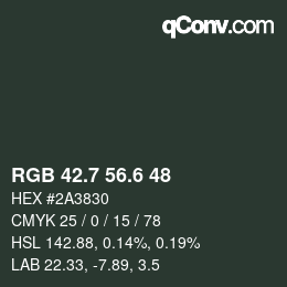 カラーコード: RGB 42.7 56.6 48 | qconv.com