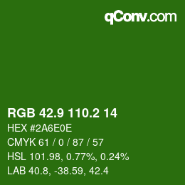 カラーコード: RGB 42.9 110.2 14 | qconv.com