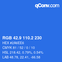 カラーコード: RGB 42.9 110.2 230 | qconv.com
