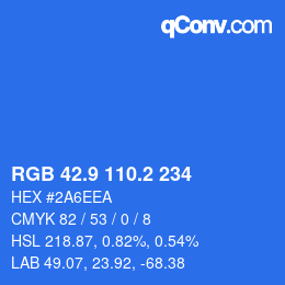 カラーコード: RGB 42.9 110.2 234 | qconv.com