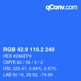 カラーコード: RGB 42.9 110.2 249 | qconv.com