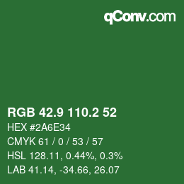 カラーコード: RGB 42.9 110.2 52 | qconv.com