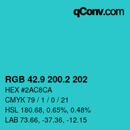カラーコード: RGB 42.9 200.2 202 | qconv.com
