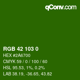 カラーコード: RGB 42 103 0 | qconv.com