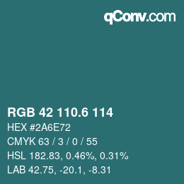 カラーコード: RGB 42 110.6 114 | qconv.com