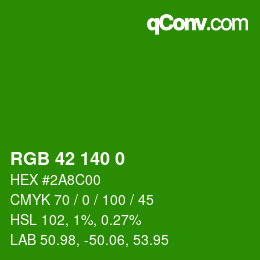 Color code: RGB 42 140 0 | qconv.com