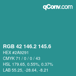 カラーコード: RGB 42 146.2 145.6 | qconv.com
