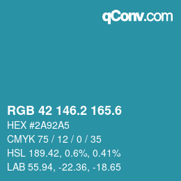 カラーコード: RGB 42 146.2 165.6 | qconv.com