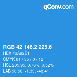 カラーコード: RGB 42 146.2 225.6 | qconv.com