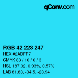 カラーコード: RGB 42 223 247 | qconv.com