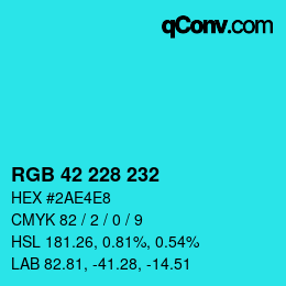 Color code: RGB 42 228 232 | qconv.com