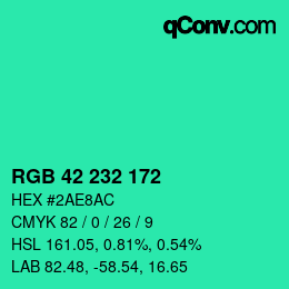 カラーコード: RGB 42 232 172 | qconv.com