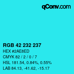 Color code: RGB 42 232 237 | qconv.com