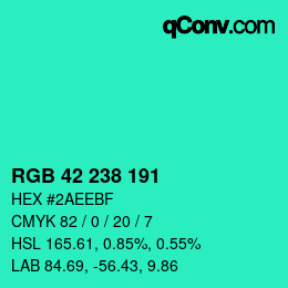 Color code: RGB 42 238 191 | qconv.com