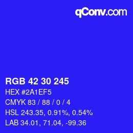 カラーコード: RGB 42 30 245 | qconv.com