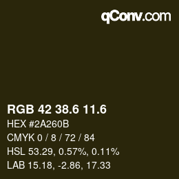 カラーコード: RGB 42 38.6 11.6 | qconv.com