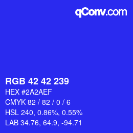 颜色代码: RGB 42 42 239 | qconv.com