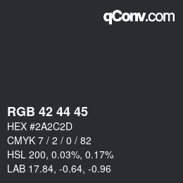 Color code: RGB 42 44 45 | qconv.com