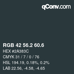 カラーコード: RGB 42 56.2 60.6 | qconv.com