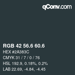 カラーコード: RGB 42 56.6 60.6 | qconv.com