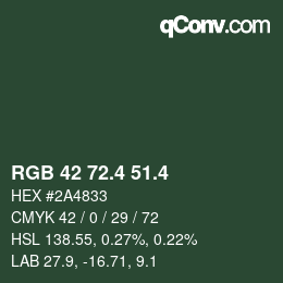 カラーコード: RGB 42 72.4 51.4 | qconv.com