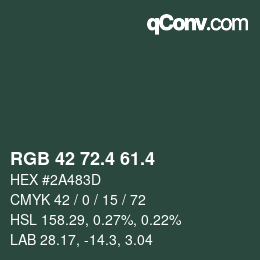 カラーコード: RGB 42 72.4 61.4 | qconv.com