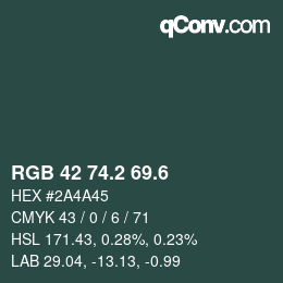 カラーコード: RGB 42 74.2 69.6 | qconv.com